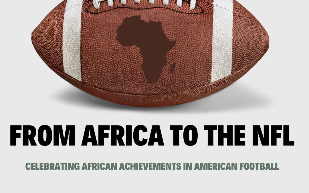 African Influence on the NFL: A Look at Top African Players