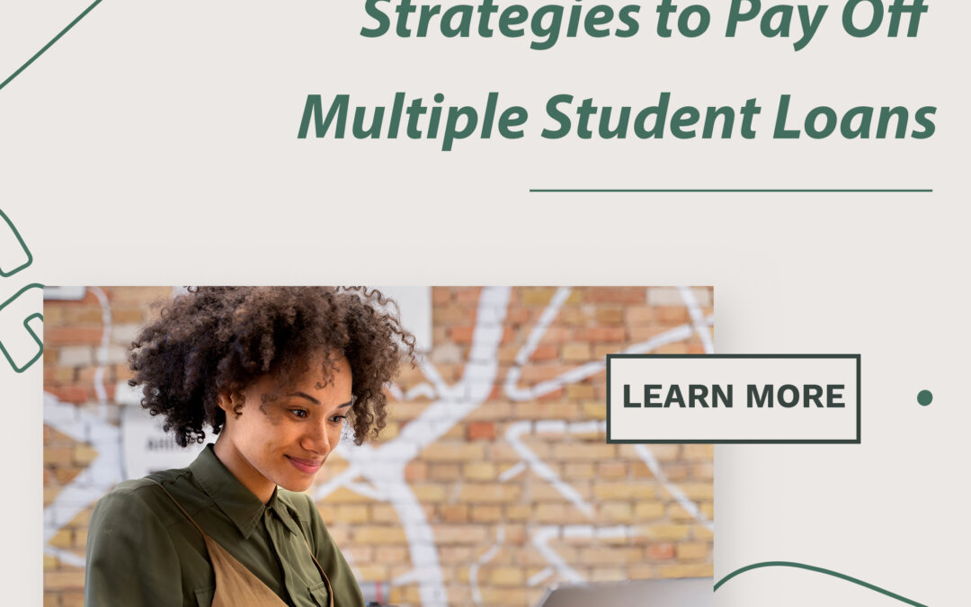 5 Key Strategies to Pay Off Multiple Student Loans